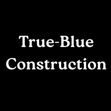 True-Blue  Construction