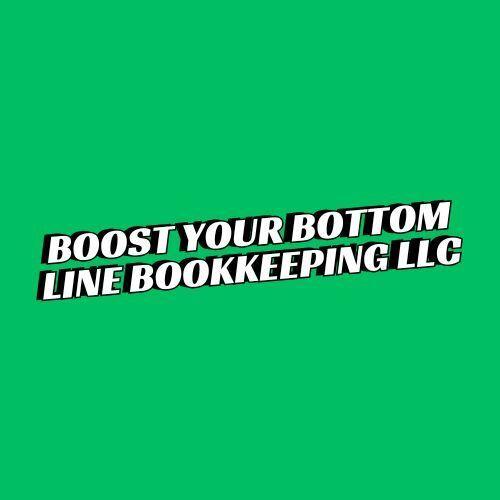 Boost Your Bottom  Line Bookkeeping LLC